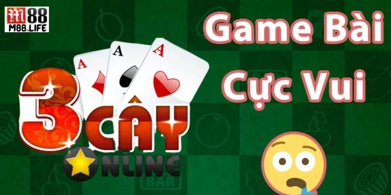 Bài Ba Cây Online M88: Luật Chơi, Mẹo Cược Khôn Ngoan
