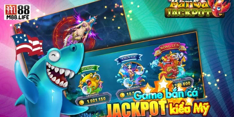 Bắn Cá Jackpot M88: Săn Cá Bạc Tỷ, Giật Thưởng Liền Tay