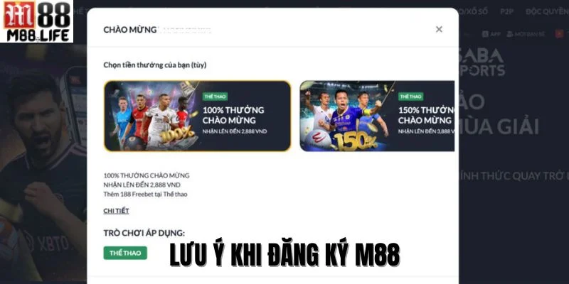 Nắm rõ những lưu ý đặc biệt để đăng ký M88 thành công.
