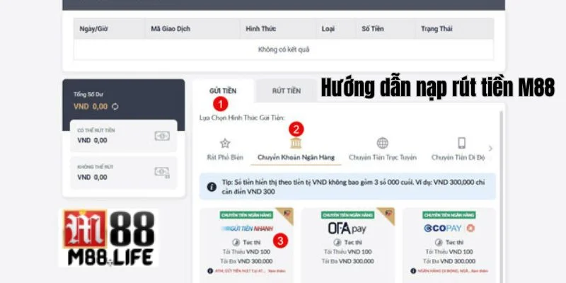 Nạp rút tiền cực dễ với hướng dẫn M88 nhanh gọn và dễ hiểu. 