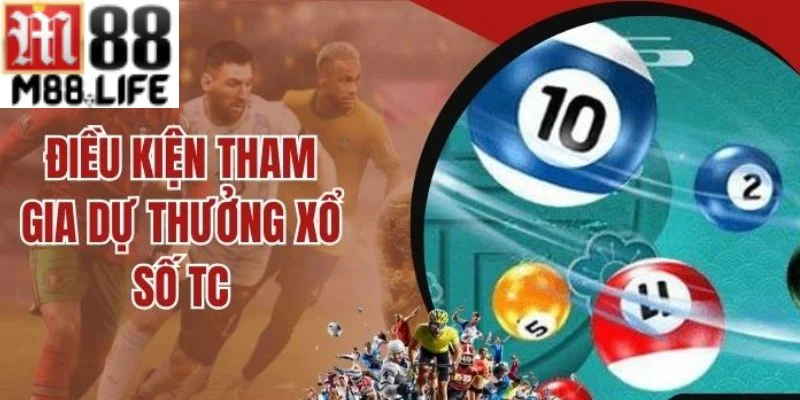 Người chơi cần đáp ứng một số điều kiện khi tham gia cá cược xổ số TC.